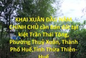 KHAI XUÂN ĐẦU NĂM CHÍNH CHỦ cần Bán đất tại Phường Thủy Xuân,Thành Phố Huế